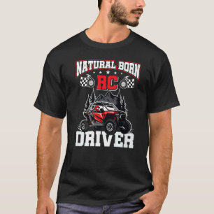 Natural Born RC Driver Racer Remote Kontrolled RC T Shirt