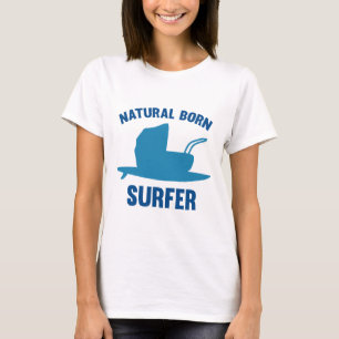 Natural Born Surfer T Shirt