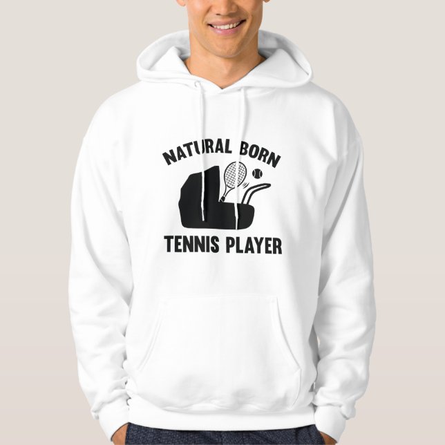 Natural Born Tennis Player Hoodie (Framsida)