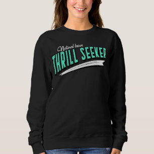 Natural Born Thrill Seeker Roller Underlägg Thrill T Shirt