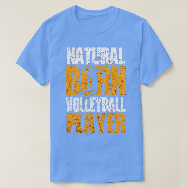 Natural Born Volleyball Player T Shirt (Design framsida)