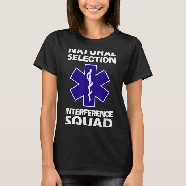 Natural Selection Interference Squad Paramedic Fun T Shirt (Framsida)