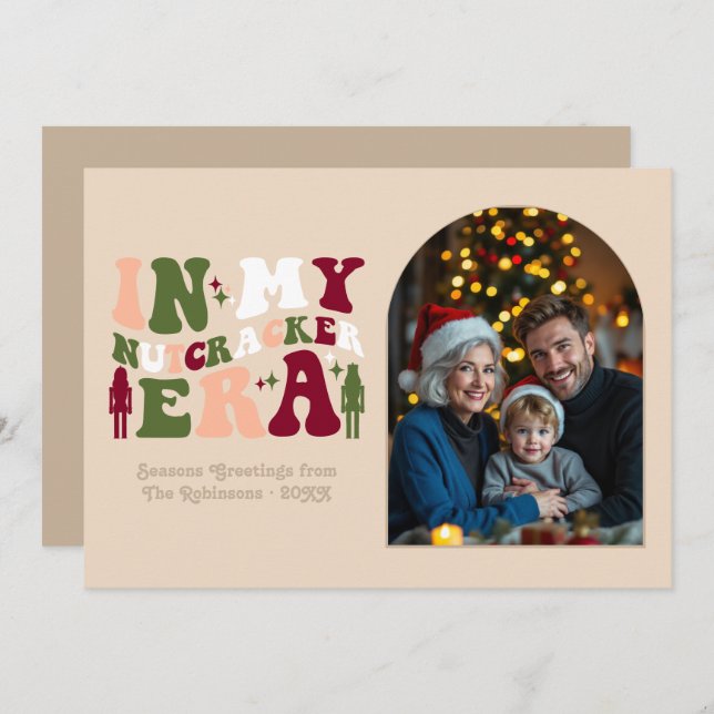 Natural Warmth My Nutcracker Era Christmas Photo Julkort (Fram/baksida)