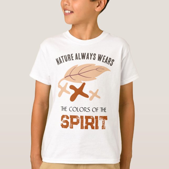 "Nature Always Wears" Leaf  T Shirt (Framsida)