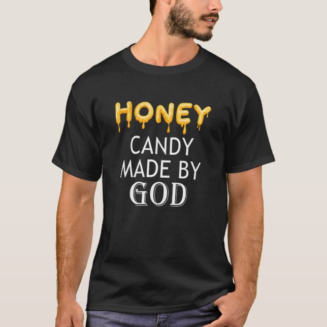 Nature Candy Honey Ironic Saying Bees Wildlife T Shirt (Framsida)