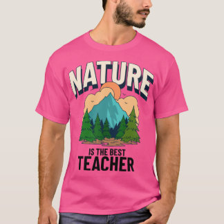 Nature is the Best Teacher Cool Forest School Over T Shirt