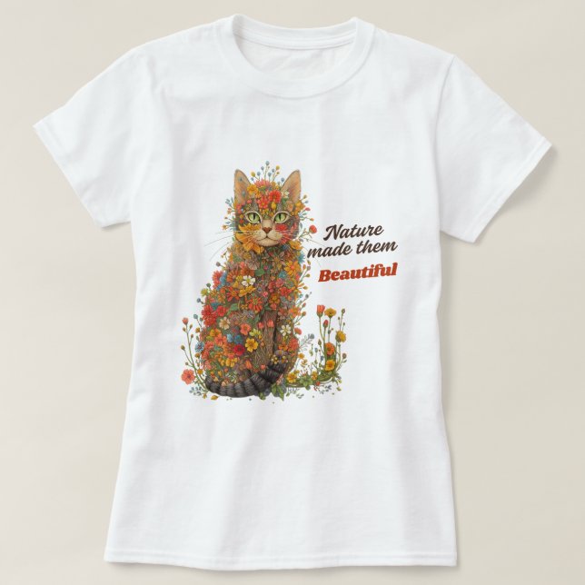 Nature Made Them Beautiful Floral Cat T-Shirt (Design framsida)