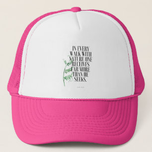 Nature Walk Muir Quote Truckerkeps