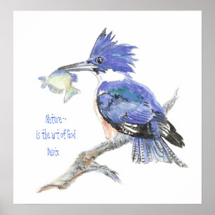 Naturen är Guds konst, citat - Kingfisher, Bird Poster