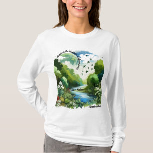 Naturen är livets ryggrad på jorden t shirt