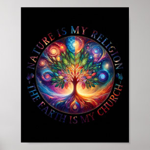 Naturen är min religion på jorden är min kyrka Man Poster