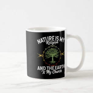 Naturen är min religiösa jord är min kyrkas moders kaffemugg