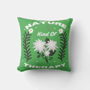 Naturen Är Min Typ Av Terapi Blommig Sommar Design Kudde