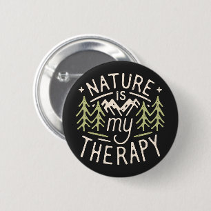 Naturen är mina terapeutiska lustiga hikercitat knapp