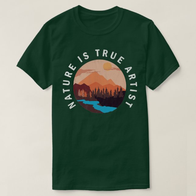 Naturen är sann konstnär t shirt (Design framsida)