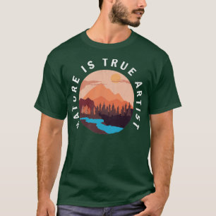 Naturen är sann konstnär t shirt