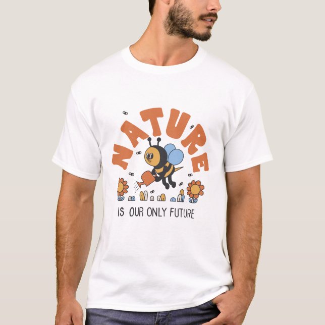 Naturen är vår enda framtida Honeybee T-shirt (Framsida)
