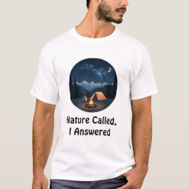 Naturen kallade, jag svarade t shirt