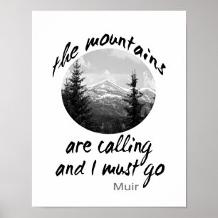 naturen poster Muir citat bergen kallar