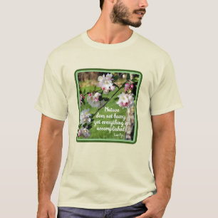 Naturen rusar inte Inspirerande Citat T Shirt