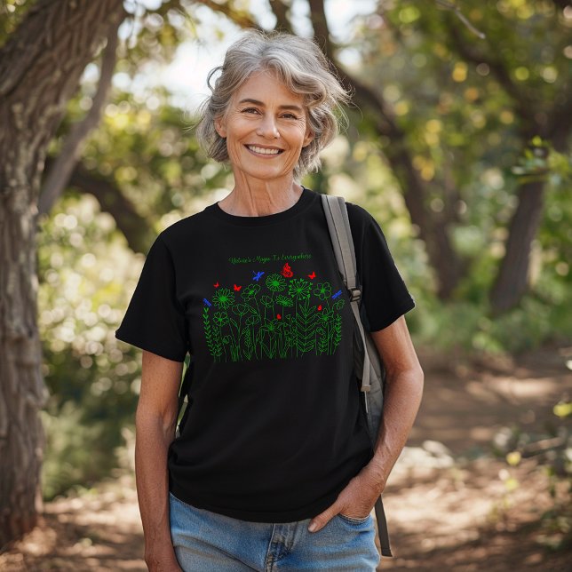 Naturens magi är överallt t shirt (Skapare uppladdad)