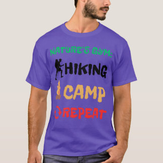 Natures Gym Vandringläger Upprepad Camping Vandrin T Shirt