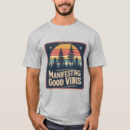 Naturinspirerad "Manifesting Good Vibes" T-Shirt