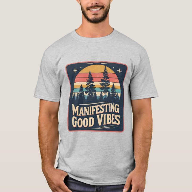Naturinspirerad "Manifesting Good Vibes" T-Shirt (Framsida)