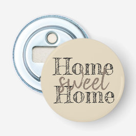 naturlig färg HOME SWEET HOME-typografi | Flasköppnare