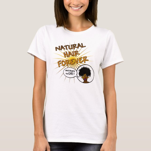 Naturlig hårför evigtT-tröja T Shirt (Framsida)