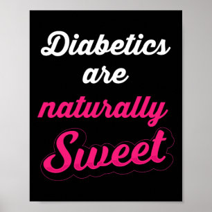 Naturligt Sweet Roligt Diabetes typ 1- diabetes Me Poster
