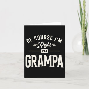 Naturligtvis är det min Höger Im Grampa Funny Gran Kort