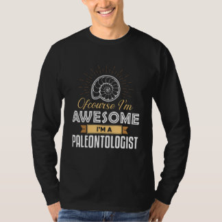 Naturligtvis är jag Fantastisk Im A Paleontolog Pa T Shirt