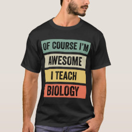 Naturligtvis är jag Fantastisk, jag läser biologi  T Shirt
