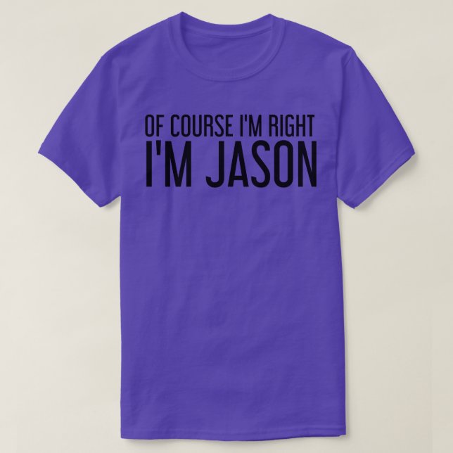 NATURLIGTVIS ÄR JAG HÖGER ATT JAG ÄR JASON Namn FU T Shirt (Design framsida)