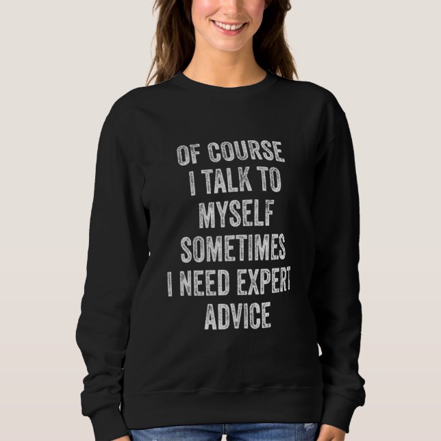 Naturligtvis behöver jag ibland experter t shirt (Framsida)