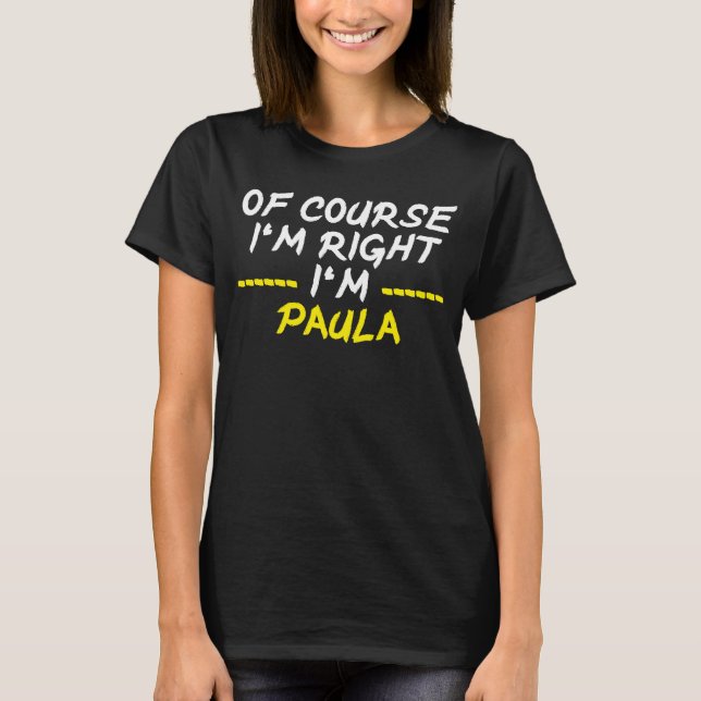 Naturligtvis i Höger II Paula T Shirt (Framsida)