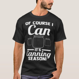 Naturligtvis kan jag det vara Kanning-säsong! Avsö T Shirt