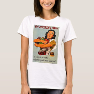 Naturligtvis kan jag! Retro propaganda för T Shirt