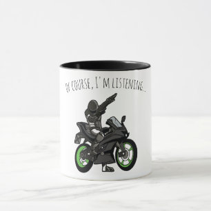 Naturligtvis lyssnar jag... Rolig motorcykel Mugg
