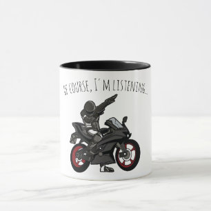 Naturligtvis lyssnar jag... Rolig motorcykel Mugg
