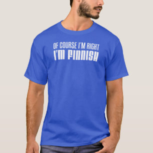 Naturligtvis mig höger I förmiddagfinska för T-shirt