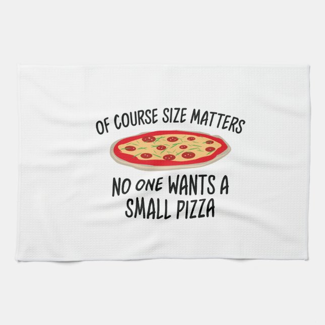 Naturligtvis vill ingen ha ett Storlekt pizza Kökshandduk (Horisontell)