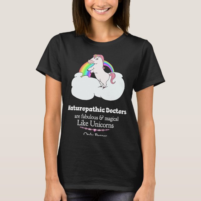 Naturopatiskt Läkare är magiskt som Unicorns T Shirt (Framsida)