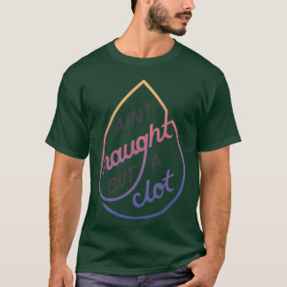 Naught but a Clot 80s girl T Shirt