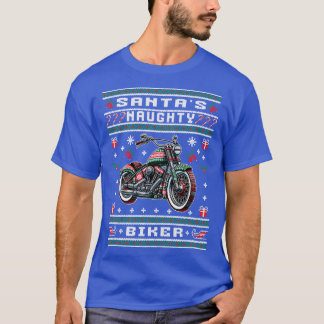 Naughty Biker Ugly Christmas Sweater T Shirt