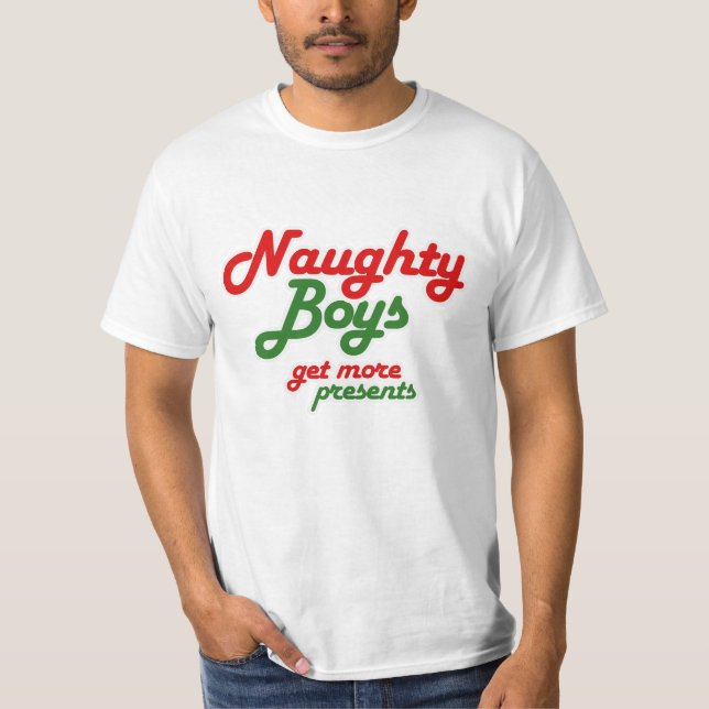 NAUGHTY BOYS FÅR MER PRESENTER -.png Tee Shirt (Framsida)
