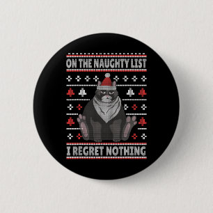 Naughty Cat Julafton Ugly sweater Jag beklagar ing Knapp