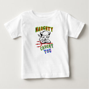 Naughty Caught You T Shirt