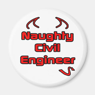 Naughty Civil Ingenjör Magnet